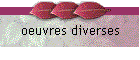 oeuvres diverses
